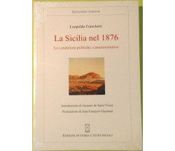 La Sicilia nel 1876. Le condizioni politiche e amministrative -  L. Franchetti