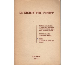 La Sicilia per l'Unità - AA.VV. 1961 Alpe Sicula editore -