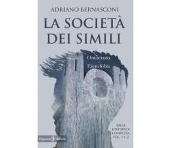 La Società dei Simili: Romanzo distopico di Adriano Bernasconi, 2022, Gilgame