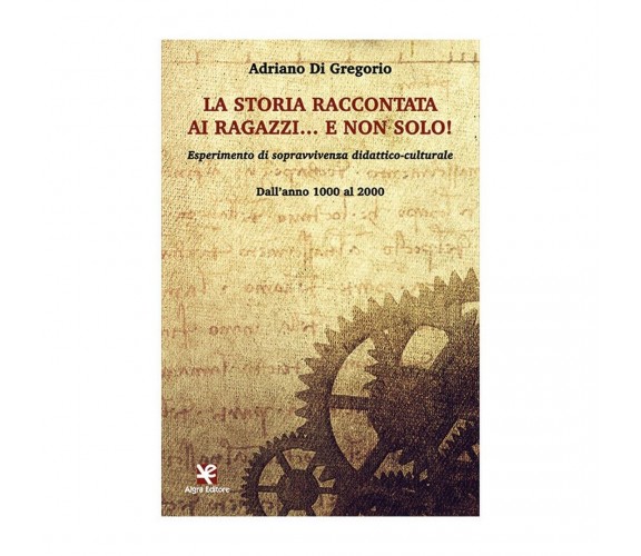 La Storia raccontata ai ragazzi… e non solo! Esperimento di sopravvivenza did...