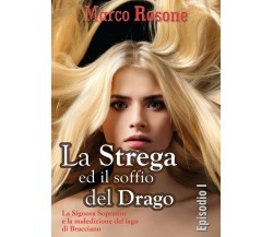 La Strega ed il soffio del Drago - Episodio I - La Signora Sopranov e la maled..