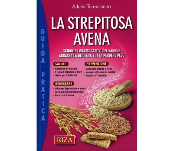 La Strepitosa Avena di Adelio Terracciano,  2016,  Riza Edizioni