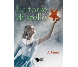 La Torre di Stelle	 di J. Reed,  2019,  Lettere Animate