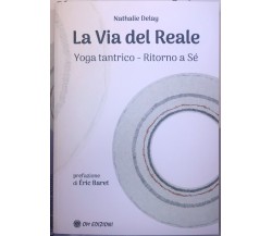  La Via Del Reale di Natalie Delay, 2023, Om Edizioni