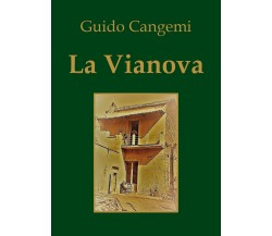 La Vianova	 di Guido Cangemi,  2018,  Youcanprint