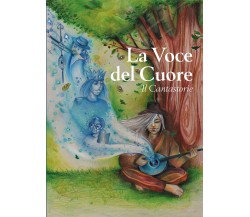 La Voce del Cuore	 di Il Cantastorie,  2019,  Youcanprint