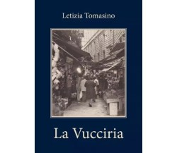 La Vucciria e altre storie di Palermo di Letizia Tomasino, 2023, Youcanprint