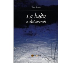 La baita e altri racconti	 di Erik Screm,  2015,  Youcanprint