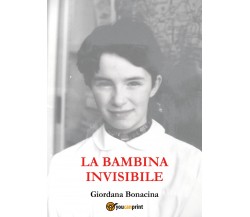 La bambina invisibile di Giordana Bonacina,  2022,  Youcanprint