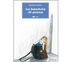 La bambola di pezza	 di Cristina Hueller,  2011,  Youcanprint