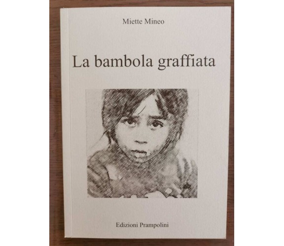 La bambola graffiata - M. Mineo - Prampolini - 2009 - AR