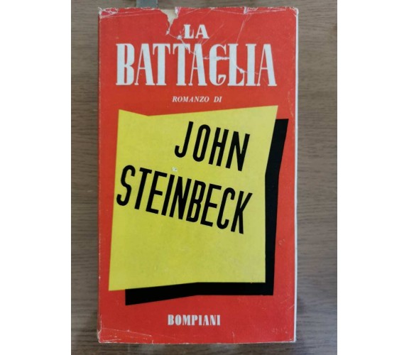 La battaglia - J. Steinbeck - Bompiani - 1942 - AR