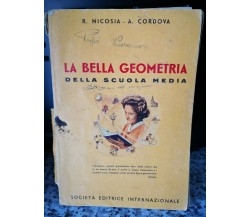 La bella geometria della scuola media	 di Nicosia - Cordova,  1962,  -F