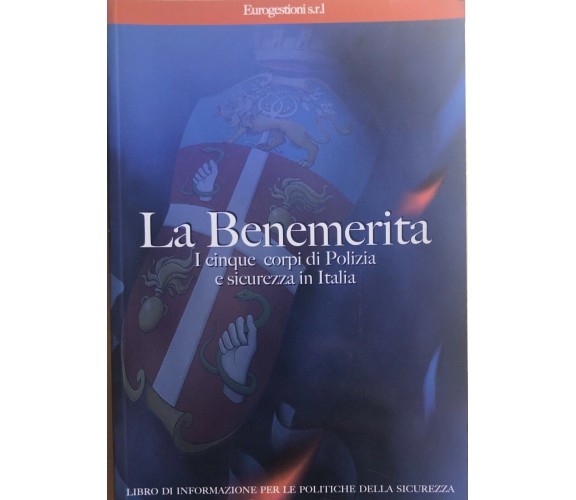 La benemerita di Aa.vv., 2006, Eurogestioni Srl