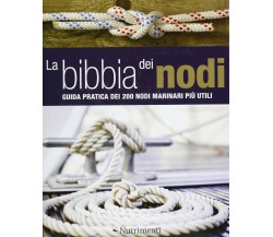 La bibbia dei nodi - Nic Compton - nutrimenti, 2013