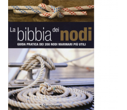 La bibbia dei nodi di Nic Compton - Nutrimenti, 2013