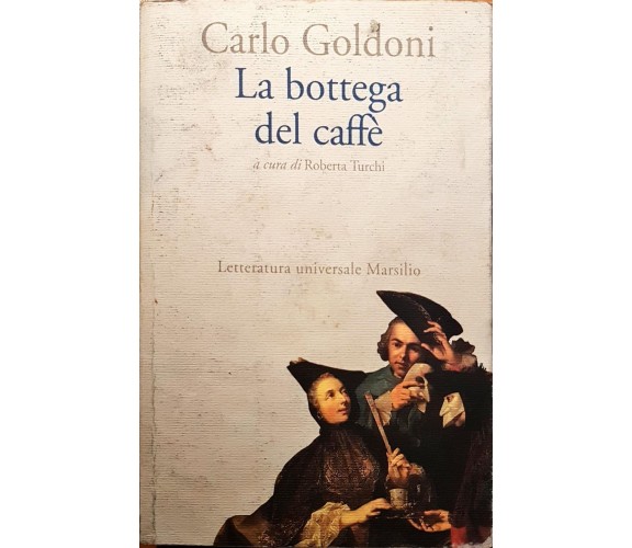 La bottega del caffè - Carlo Goldoni - Marsilio - 1999 -N