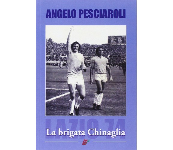 La brigata Chinaglia - Angelo Pesciaroli - Eraclea, 2014