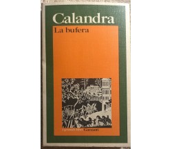 La bufera di Calandra,  1980,  Garzanti