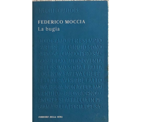 La bugia di Federico Moccia,  2011,  Corriere Della Sera