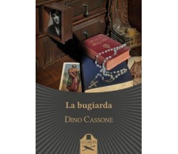 La bugiarda	 di Dino Cassone ,  Flaneurs