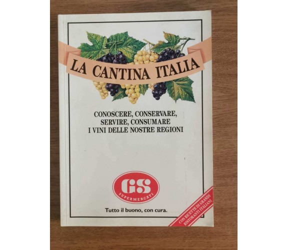 La cantina italia - AA. VV. - GS supermercati - 1991 - AR