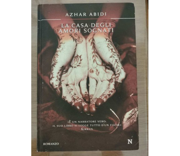 La casa degli amori sognati - A. Abadi - Newton - 2010 - AR