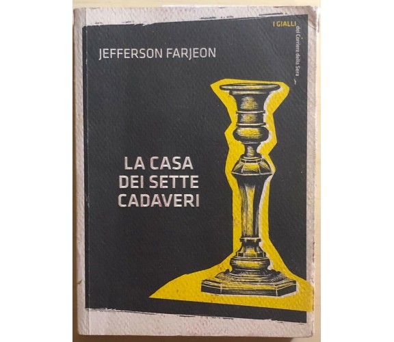 La casa dei sette cadaveri di Jefferson Farjeon, 2013, Corriere Della Sera