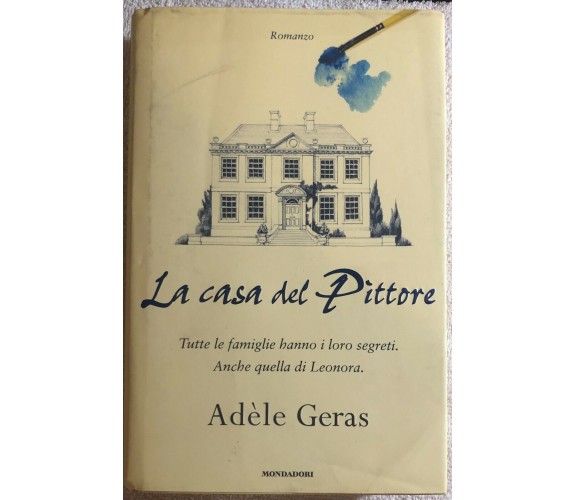 La casa del pittore di Adèle Geras,  2003,  Mondadori