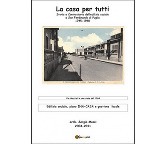 La casa per tutti? Storia e controstoria dell’edilizia sociale a San Ferdinando 