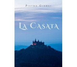 La casata	 di Pietro Giorgi,  2019,  Youcanprint