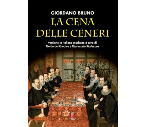 La cena delle ceneri di Giordano Bruno, 2023, Di Renzo Editore