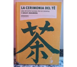 La cerimonia del tè	 di Julia V. Nakamura,  1997,  Nuovi Equilibri-F