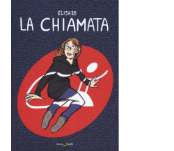 La chiamata di Elisa2b,  2018,  Becco Giallo