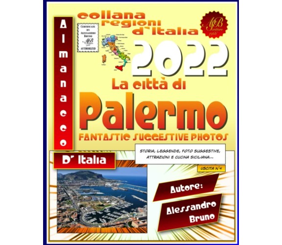 La città di Palermo di Auto Alessandro Bruno,  2022,  Indipendently Published