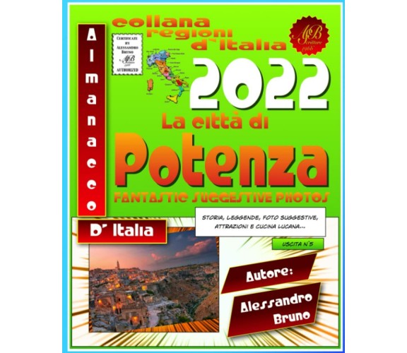 La città di Potenza di Alessandro Bruno Autore,  2022,  Indipendently Published