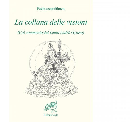 La collana delle visioni di Padmasambhava - il leone verde, 2023