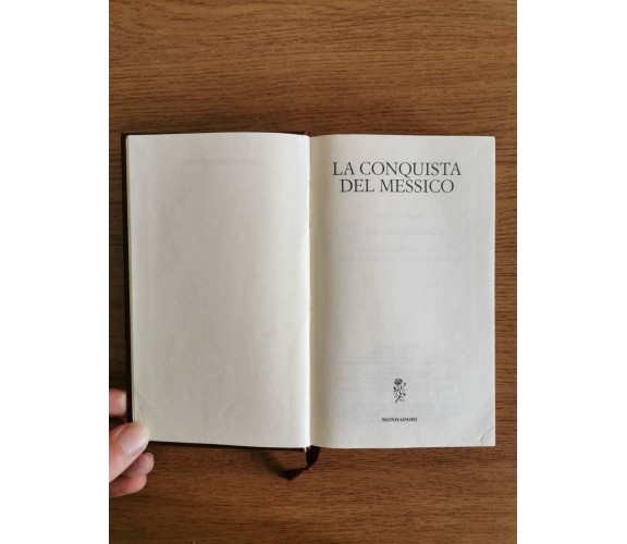 La conquista del Messico - W. H. Prescott - Mondadori - 2011 - AR