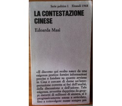 La contestazione cinese - Masi - Einaudi,1968 - R