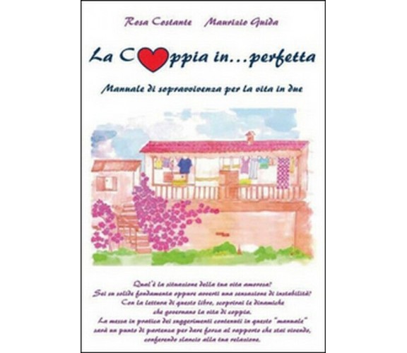 La coppia in... perfetta - Costante, Guida,  2015,  Youcanprint