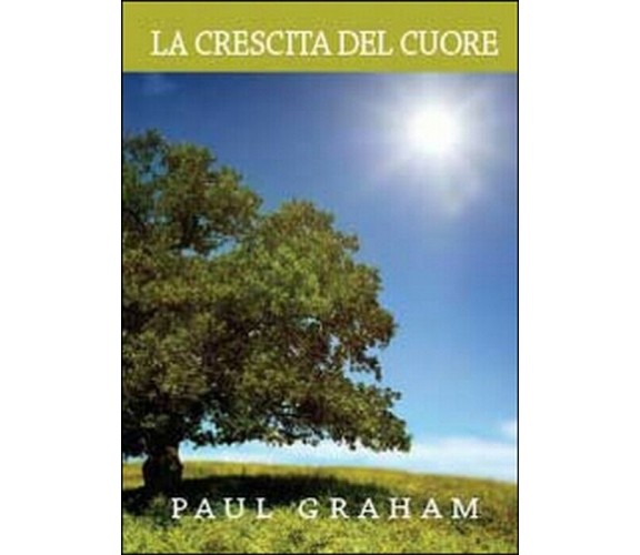 La crescita del cuore. Pronti per il risveglio -  Paul Graham,  2014,  Youcanpri