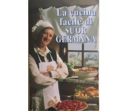 La cucina facile di Suor Germana di Suor Germana, 1994, Piemme