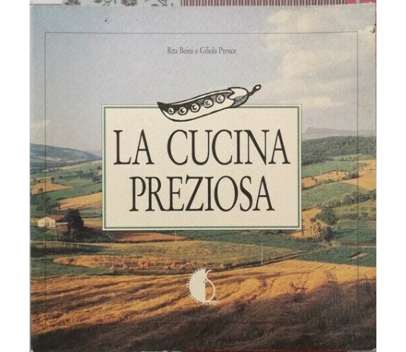 La cucina preziosa  di Rita Boini, Giliola Presice - ER