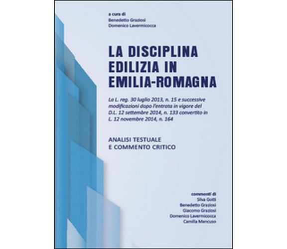 La disciplina edilizia in Emilia-Romagna  di Domenico Lavermicocca, Benedetto Gr