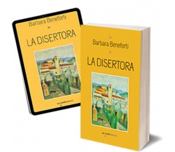 La disertora	 di Barbara Beneforti,  2016,  Iacobelli Editore