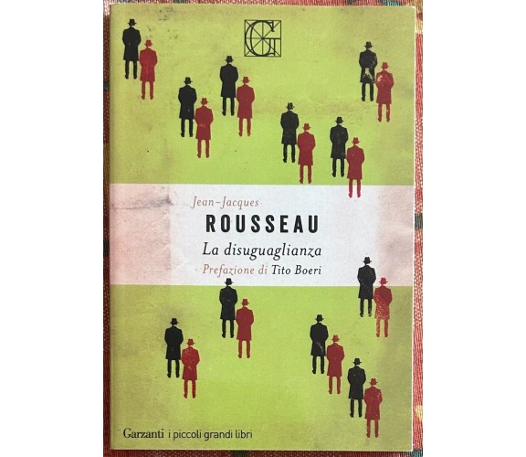 La disuguaglianza di Jean-jacques Rousseau, 2020, Garzanti