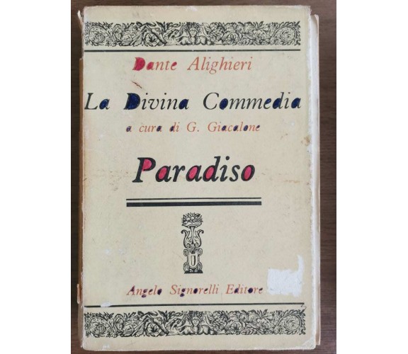 La divina commedia, paradiso - D. Alighieri - Signorelli editore - 1981 - AR