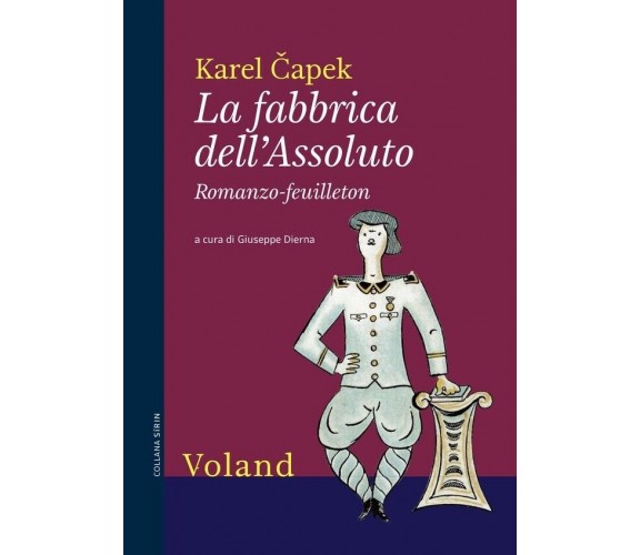  La fabbrica dell’Assoluto di Karel Capek, 2020, Voland