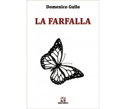 La farfalla	 di Domenico Gullo,  Algra Editore