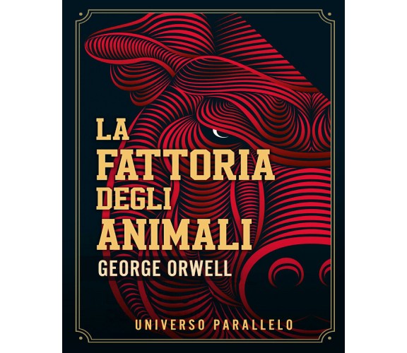 La fattoria degli animali di George Orwell di Universo Parallelo,  2021,  Youcan